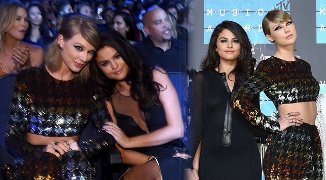 Selena Gomez & Taylor Swift – 2015 MTV Video Music Awards