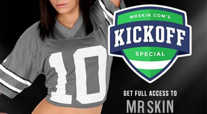 Mr Skin’s Kickoff Special