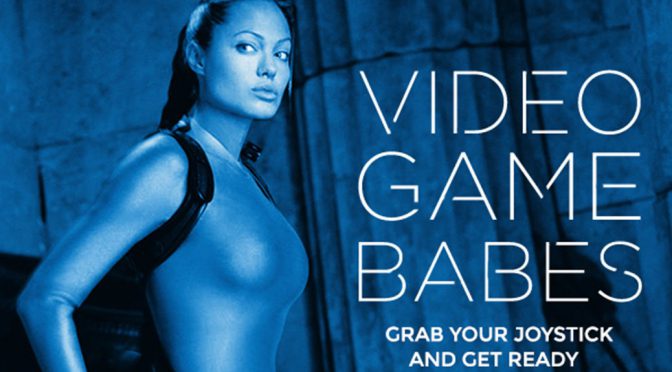 Video Game Babes!