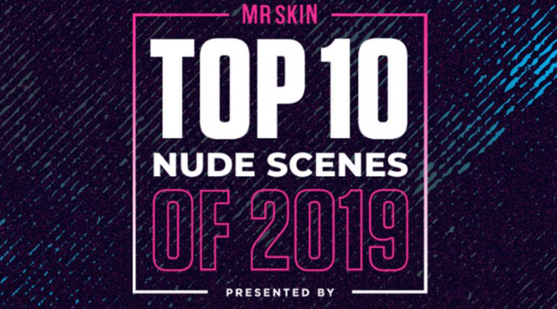 Top 10 Nude Scenes Of 2019 !