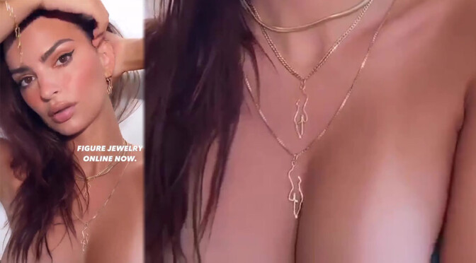 Emily Ratajkowski Topless Jewelry and Other Sexy Links!