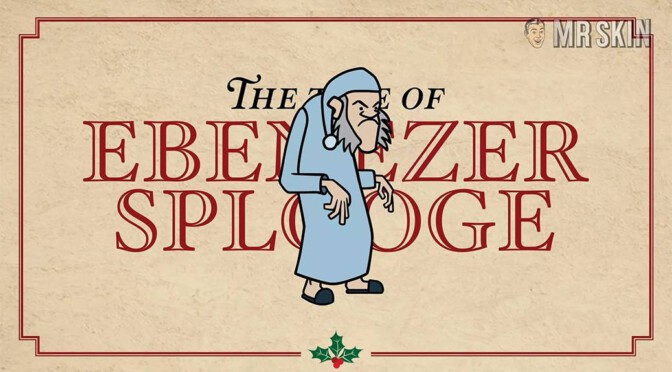 The Tale of Ebenezer Splooge