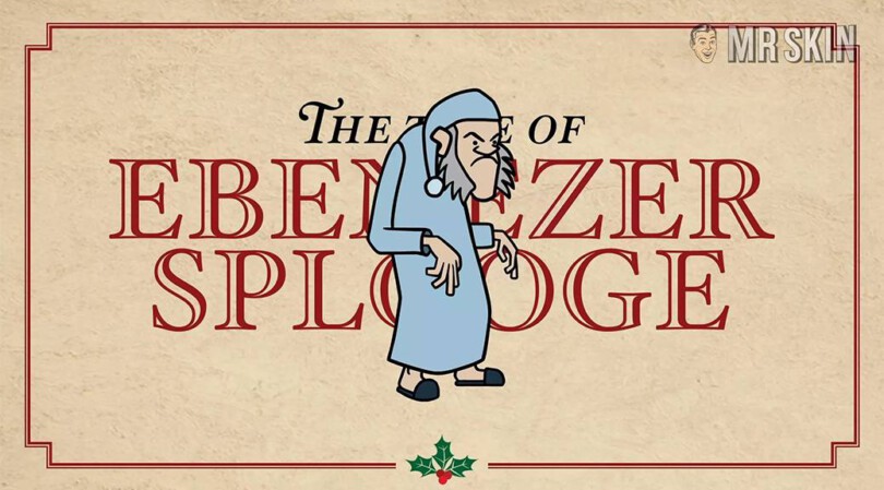The Tale of Ebenezer Splooge